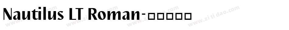 Nautilus LT Roman字体转换